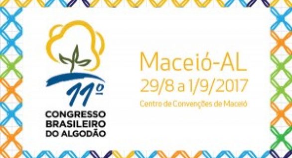 11º Congresso Brasileiro do Algodão será realizado em Maceió