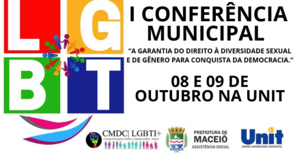 Maceió recebe I Conferência Municipal de Políticas Públicas de Direitos Humanos LGBT+