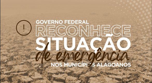 Governo federal reconhece emergência em Alagoas