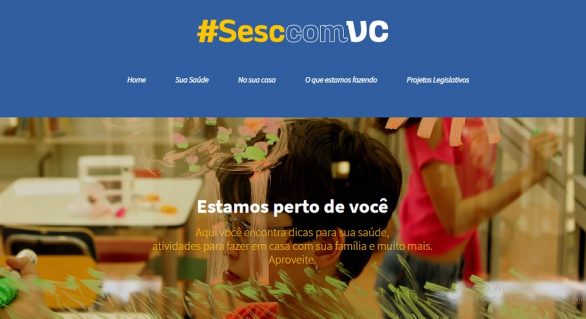 Sesc lança site para contribuir com as medidas de isolamento social