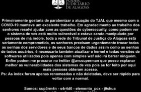 Site do TJAL é invadido e hackers deixam mensagem inusitada de apoio