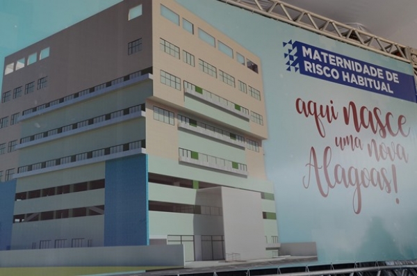 Maternidade de Risco Habitual de Maceió será a primeira pública de Alagoas